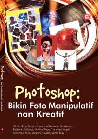 PHOTOSHOP BIKIN FOTO MANIPULATIF DAN KREATIF