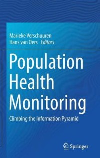 Population Health Monitoring Climbing the Information Pyramid