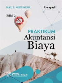 PRAKTIKUM AKUNTANSI BIAYA BUKU 2 - KERTAS KERJA