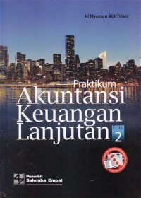 PRAKTIKUM AKUNTANSI KEUANGAN LANJUTAN