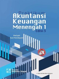 PRAKTIKUM AKUNTANSI KEUANGAN MENENGAH 1