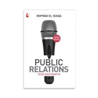 PUBLIC RELATIONS TEORI DAN PRAKTIK