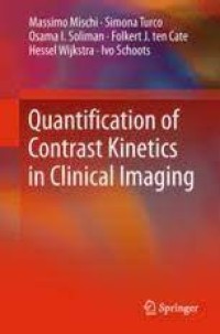 Quantification of Contrast Kinetics in clinical Imaging