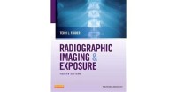 Radiographic imaging & Exposure : Fourth edition