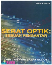 SERAT OPTIK : SEBUAH PENGANTAR