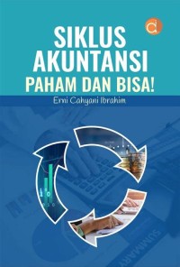 SIKLUS AKUNTANSI PAHAM DAN BISA