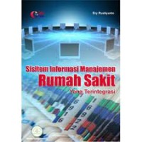 Sistem informasi manajemen rumah sakit yang terintegrasi