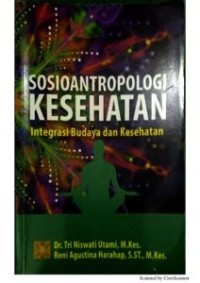 Sosioantropologi Kesehatan: Intergrasi Budaya dan Kesehatan