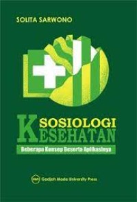 Sosiologi Kesehatan: Beberapa Konsep Beserta Aplikasinya