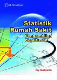 Stastistik Rumah Sakit untuk Pengambilan Keputusan