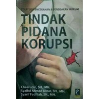 STRATEGI PENCEGAHAN & PENEGAKAN HUKUM TINDAK PIDANA KORUPSI