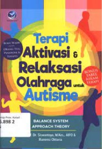 TERAPI AKTIVASI & RELAKSASI OLAHRAGA UNTUK AUTISME