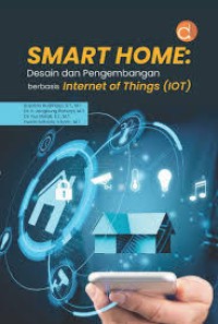 Smart Home: Desain dan Pengembangan berbasis Internet of Things (IOT)