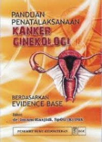Panduan Penatalaksanaan Kanker Ginekologi Berdasarkan Ginekologi