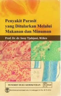 Penyakit Parasit yang Ditularkan melalui Makanan dan Minuman