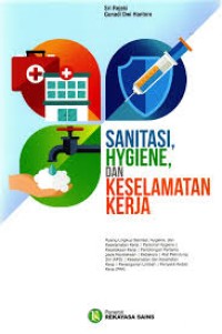 Sanitasi Hygiene, Dan Keselamatan Kerja