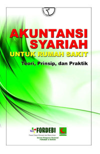 Image of Akuntansi Syariah Untuk Rumah Sakit: Teori, Prinsip dan Praktik