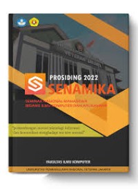 INFORMATIKA PROSIDING : PERKEMBANGAN INOVASI TEKNOLOGI INFORMASI DAN KOMUNIKASI MENGHADAPI ERA NEW NORMAL